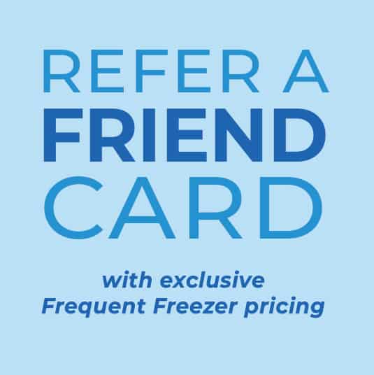 Freezer Program Refer a Friedn Card